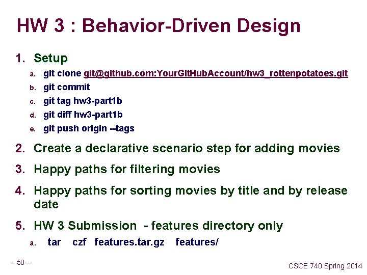 HW 3 : Behavior-Driven Design 1. Setup b. git clone git@github. com: Your. Git.