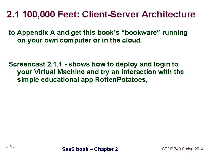 2. 1 100, 000 Feet: Client-Server Architecture to Appendix A and get this book’s