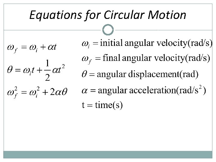 Equations for Circular Motion 