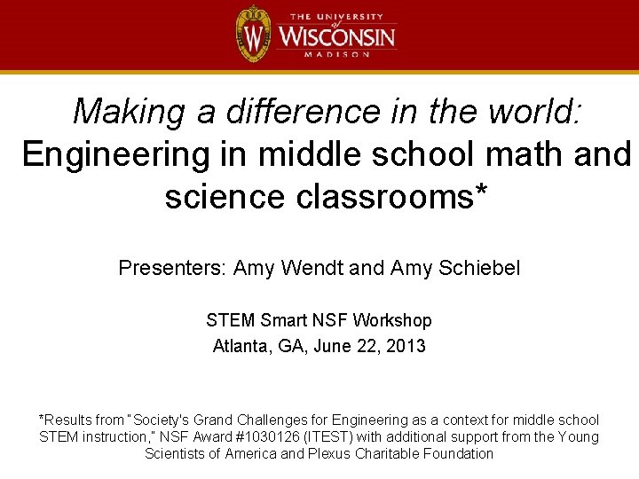 Making a difference in the world: Engineering in middle school math and science classrooms*