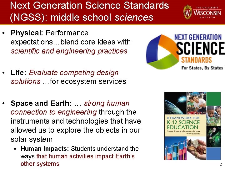 Next Generation Science Standards (NGSS): middle school sciences • Physical: Performance expectations…blend core ideas