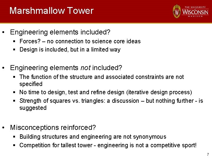 Marshmallow Tower • Engineering elements included? § Forces? – no connection to science core