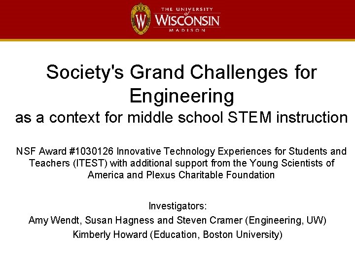 Society's Grand Challenges for Engineering as a context for middle school STEM instruction NSF