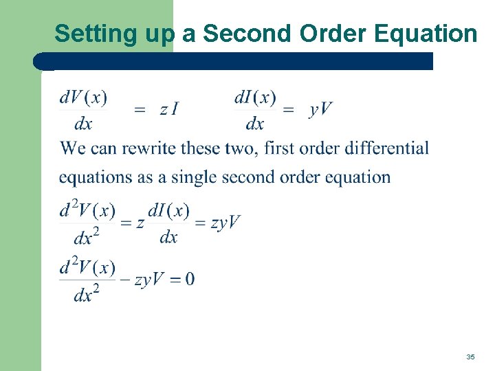 Setting up a Second Order Equation 35 