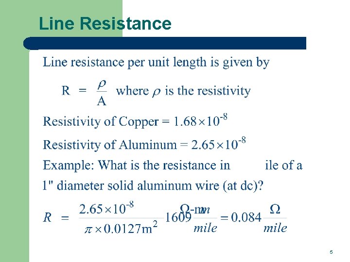 Line Resistance 5 