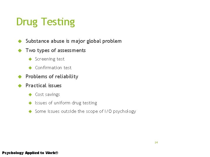 Drug Testing Substance abuse is major global problem Two types of assessments Screening test