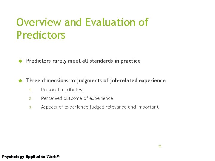 Overview and Evaluation of Predictors rarely meet all standards in practice Three dimensions to