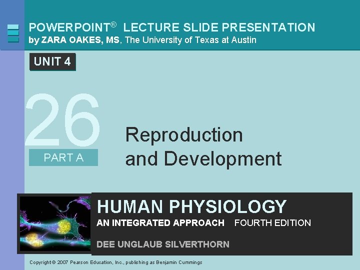 POWERPOINT® LECTURE SLIDE PRESENTATION by ZARA OAKES, MS, The University of Texas at Austin