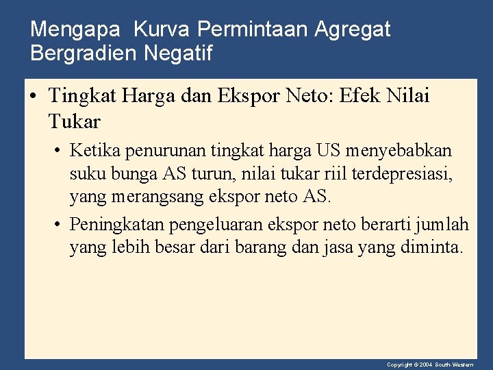 Mengapa Kurva Permintaan Agregat Bergradien Negatif • Tingkat Harga dan Ekspor Neto: Efek Nilai