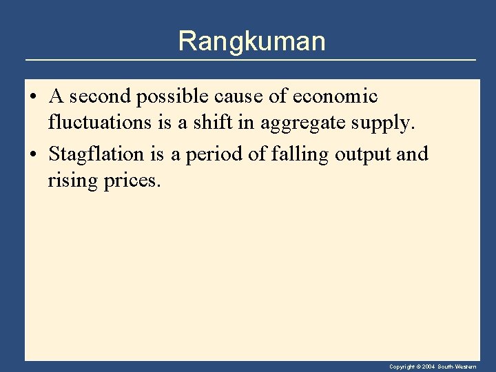 Rangkuman • A second possible cause of economic fluctuations is a shift in aggregate