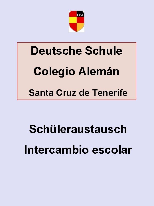 Deutsche Schule Colegio Alemán Santa Cruz de Tenerife Schüleraustausch Intercambio escolar 