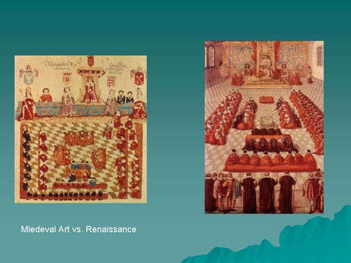 Miedeval Art vs. Renaissance 