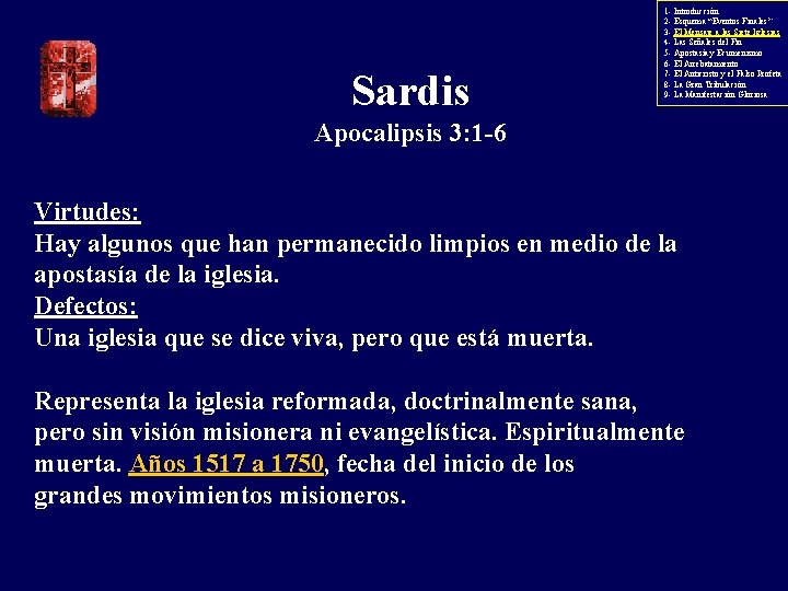 Sardis 1 - Introducción 2 - Esquema “Eventos Finales” 3 - El Mensaje a