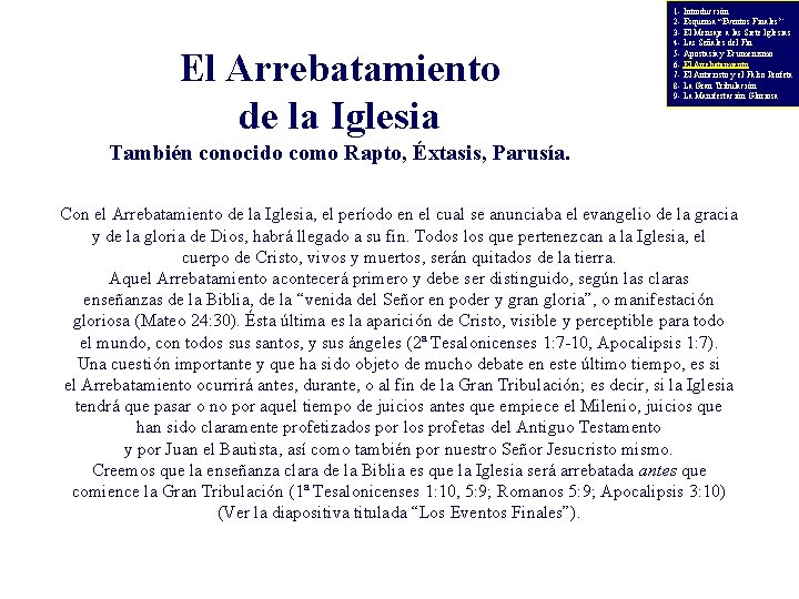 El Arrebatamiento de la Iglesia 1 - Introducción 2 - Esquema “Eventos Finales” 3