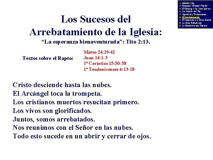 Los Sucesos del Arrebatamiento de la Iglesia: “La esperanza bienaventurada”: Tito 2: 13. Textos
