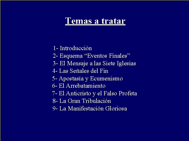 Temas a tratar 1 - Introducción 2 - Esquema “Eventos Finales” 3 - El