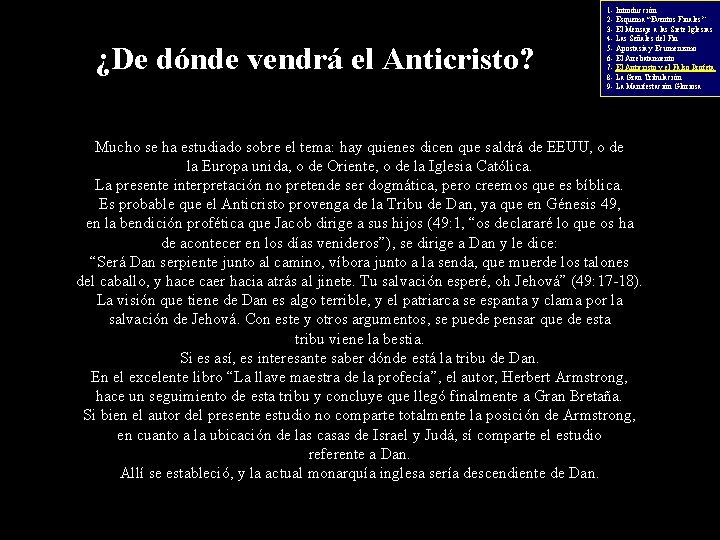¿De dónde vendrá el Anticristo? 1 - Introducción 2 - Esquema “Eventos Finales” 3