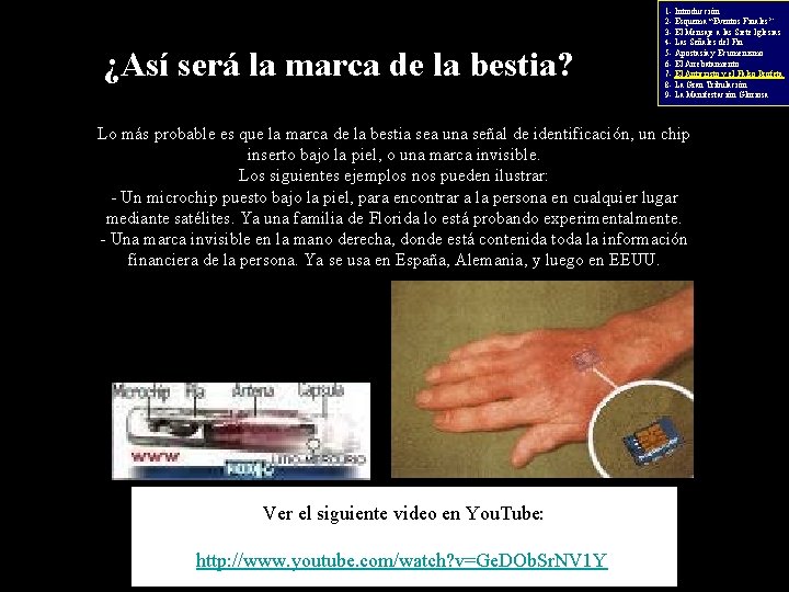 ¿Así será la marca de la bestia? 1 - Introducción 2 - Esquema “Eventos