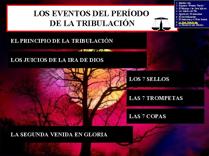 LOS EVENTOS DEL PERÍODO DE LA TRIBULACIÓN 1 - Introducción 2 - Esquema “Eventos