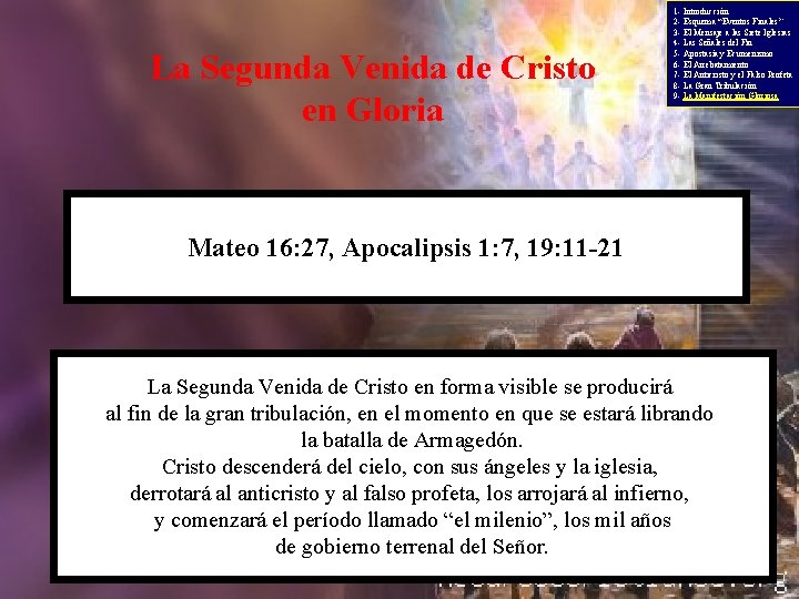 La Segunda Venida de Cristo en Gloria 1 - Introducción 2 - Esquema “Eventos