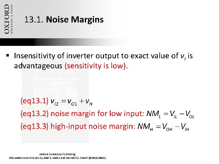 13. 1. Noise Margins § Insensitivity of inverter output to exact value of v.