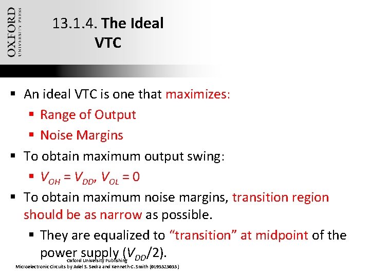 13. 1. 4. The Ideal VTC § An ideal VTC is one that maximizes: