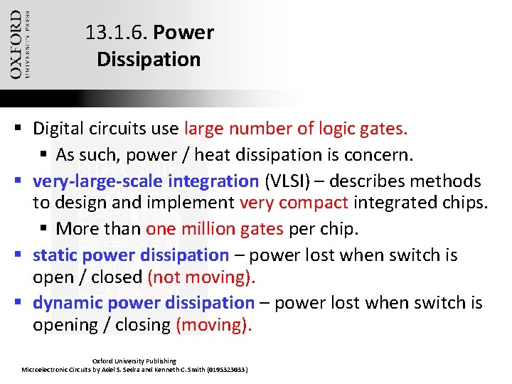 13. 1. 6. Power Dissipation § Digital circuits use large number of logic gates.