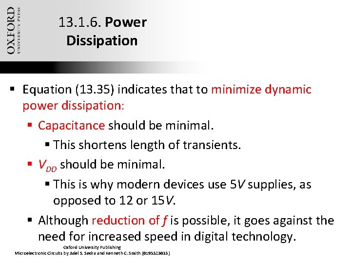13. 1. 6. Power Dissipation § Equation (13. 35) indicates that to minimize dynamic