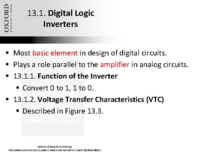 13. 1. Digital Logic Inverters § Most basic element in design of digital circuits.