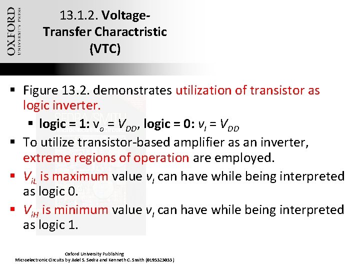 13. 1. 2. Voltage. Transfer Charactristic (VTC) § Figure 13. 2. demonstrates utilization of