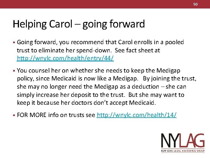 50 Helping Carol – going forward • Going forward, you recommend that Carol enrolls