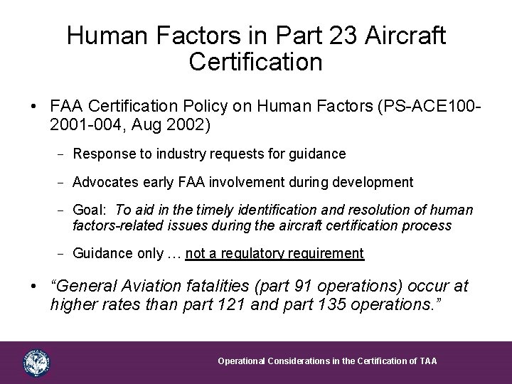 Human Factors in Part 23 Aircraft Certification • FAA Certification Policy on Human Factors