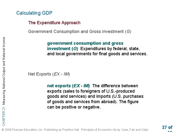 Calculating GDP The Expenditure Approach CHAPTER 21 Measuring National Output and National Income Government