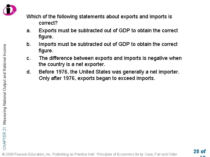 CHAPTER 21 Measuring National Output and National Income Which of the following statements about