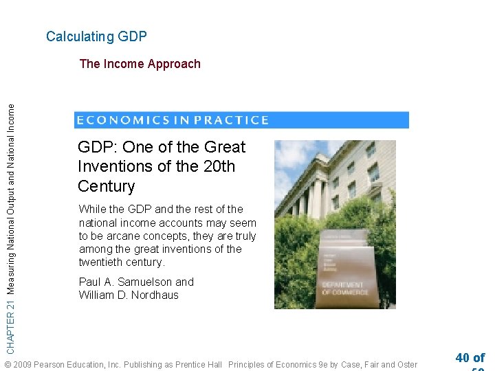 Calculating GDP CHAPTER 21 Measuring National Output and National Income The Income Approach GDP:
