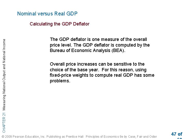 Nominal versus Real GDP CHAPTER 21 Measuring National Output and National Income Calculating the