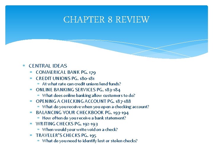 CHAPTER 8 REVIEW CENTRAL IDEAS COMMERICAL BANK PG. 179 CREDIT UNIONS PG. 180 -181