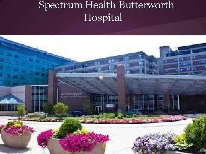 Spectrum Health Butterworth Hospital 