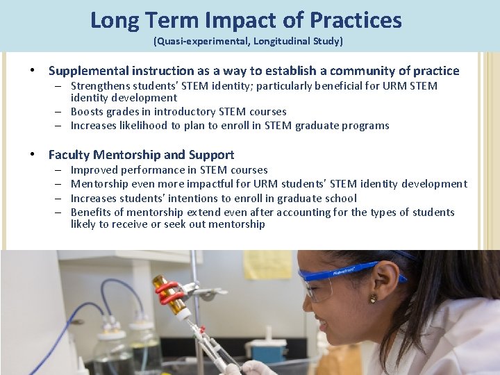 Long Term Impact of Practices (Quasi-experimental, Longitudinal Study) • Supplemental instruction as a way Long Term Impact of Practices (Quasi-experimental, Longitudinal Study) • Supplemental instruction as a way