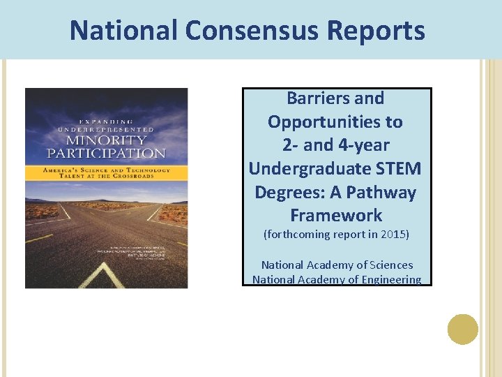 National Consensus Reports Barriers and Opportunities to 2 - and 4 -year Undergraduate STEM National Consensus Reports Barriers and Opportunities to 2 - and 4 -year Undergraduate STEM