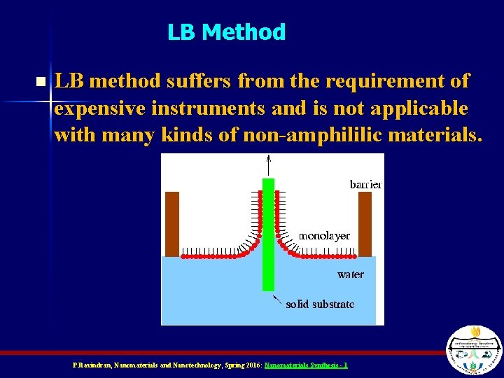 LB Method n LB method suffers from the requirement of expensive instruments and is