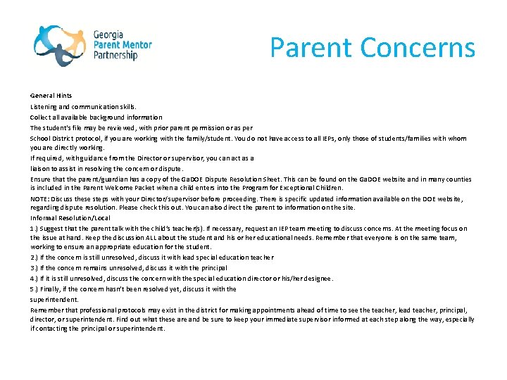 Parent Concerns General Hints Listening and communication skills. Collect all available background information The