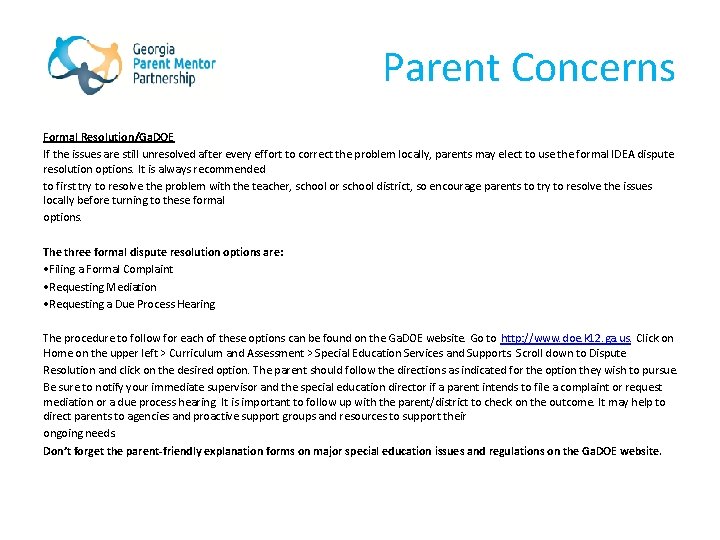 Parent Concerns Formal Resolution/Ga. DOE If the issues are still unresolved after every effort