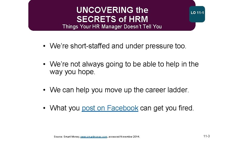 UNCOVERING the SECRETS of HRM LO 11 -1 Things Your HR Manager Doesn’t Tell