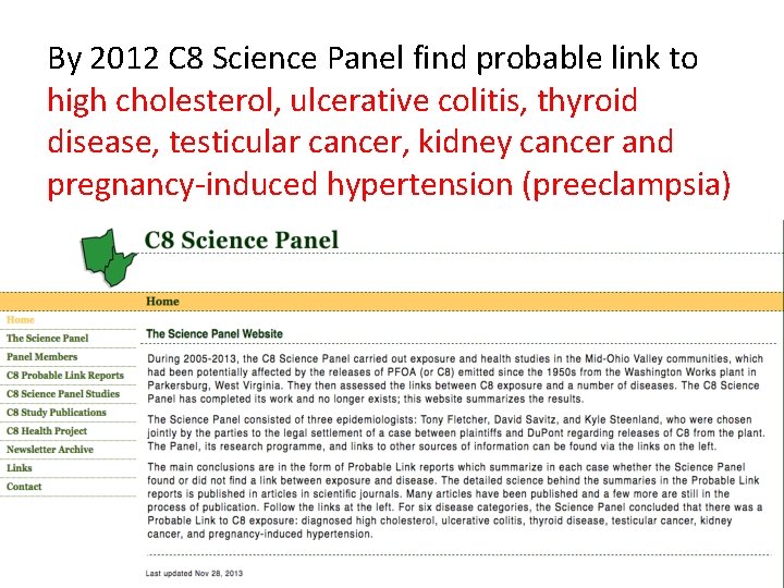 By 2012 C 8 Science Panel find probable link to high cholesterol, ulcerative colitis, By 2012 C 8 Science Panel find probable link to high cholesterol, ulcerative colitis,