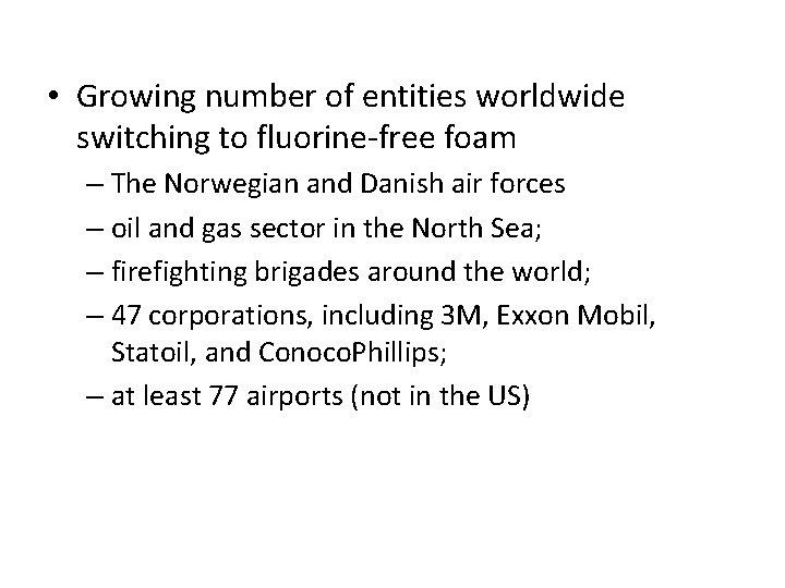 • Growing number of entities worldwide switching to fluorine-free foam – The Norwegian • Growing number of entities worldwide switching to fluorine-free foam – The Norwegian