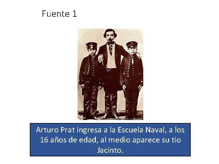 Fuente 1 Arturo Prat ingresa a la Escuela Naval, a los 16 años de