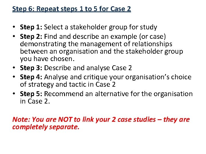 Step 6: Repeat steps 1 to 5 for Case 2 • Step 1: Select