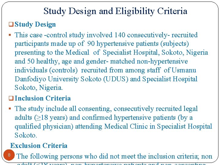 Study Design and Eligibility Criteria q Study Design § This case control study involved
