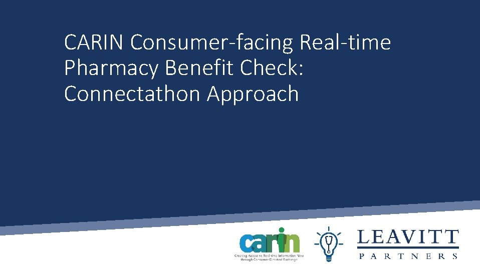 CARIN Consumer-facing Real-time Pharmacy Benefit Check: Connectathon Approach 